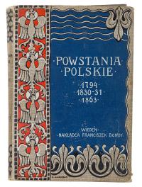 August Sokołowski, Powstania
polskie 1794, 1830–31, 1863